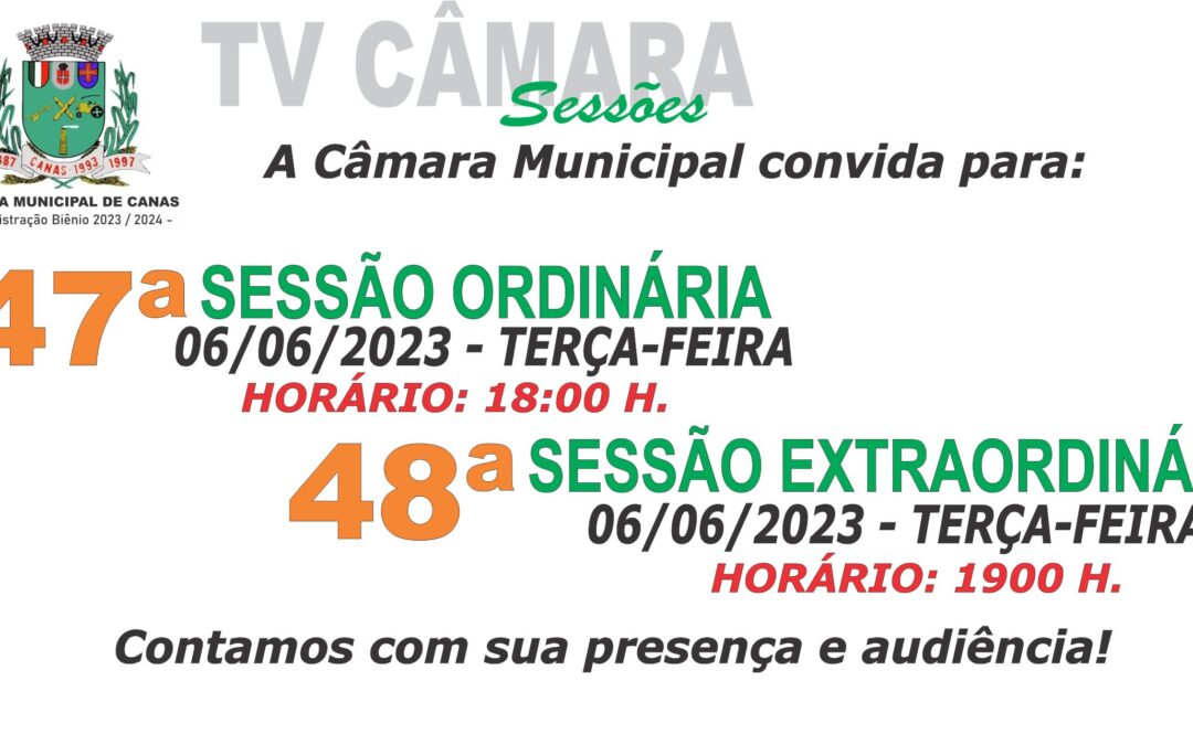 Convite para 47ª Sessão Ordinária e 48ª Sessão Extraordinária