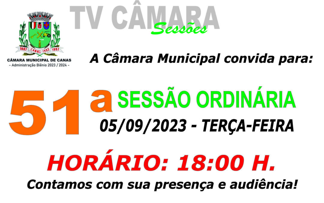 Convite para a 51ª Sessão Ordinária – 05/09/2023