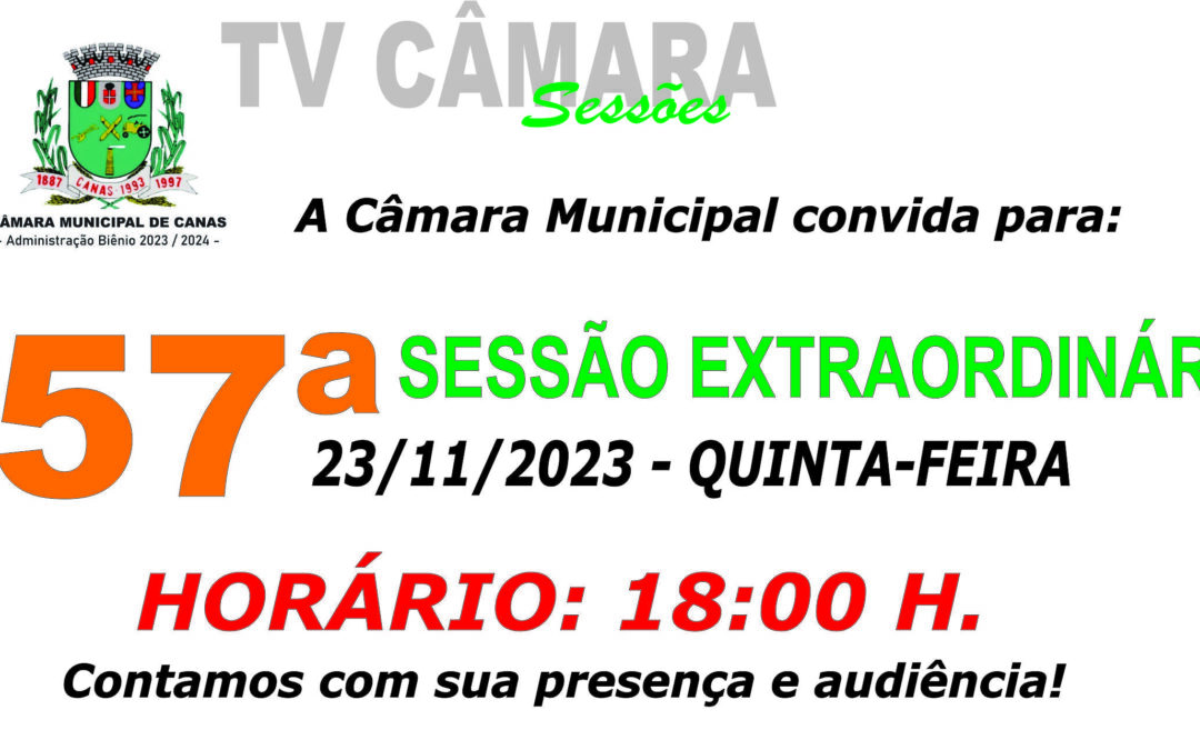 Convite 57ª Sessão Extraordinária – 23/11/2023