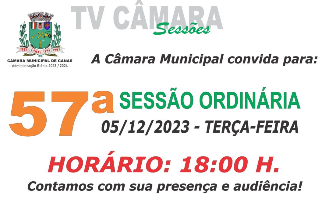 Convite para 57ª Sessão Ordinária – 05/12/2023