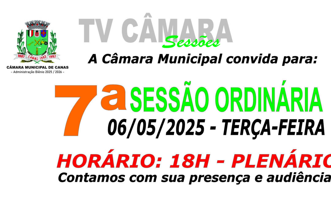 Convite para 7ª sessão Ordinária