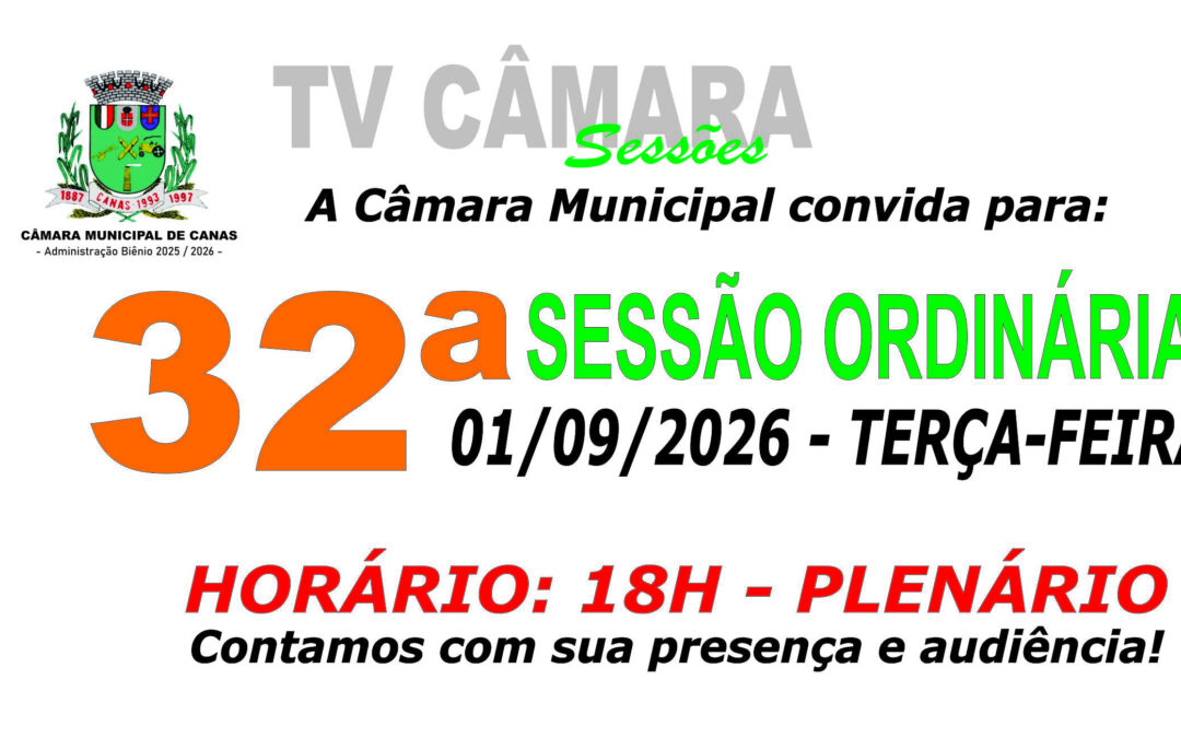Convite para 32ª Sessão Ordinária